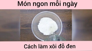 Cách làm xôi đỗ đen