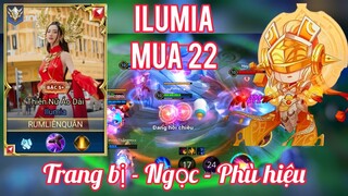 ilumia mùa 22 - Trang Bị - Ngọc - Phù Hiệu chuẩn /Rum ○● ilumia/ LIÊN QUÂN