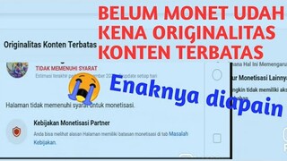 BELUM MONETISASI UDAH KENA ORIGINALITAS KONTEN TERBATAS, ENAKNYA DIAPAIN?