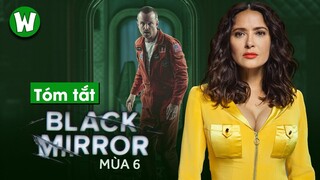 TÓM TẮT & GIẢI MÃ BLACK MIRROR (GƯƠNG ĐEN) MÙA 6