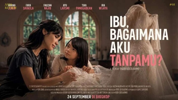 IBU, BAGAIMANA AKU TANPAMU? (2026)