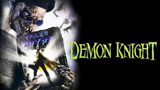 Tales From The Crypt Demon Knight (1995).