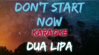 DON'T START NOW - DUA LIPA (KARAOKE VERSION)