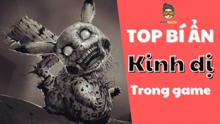 TOP những bí ẩn cực kỳ ĐÁNG SỢ trong game |Phần 1| Mọt Game