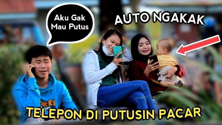 PRANK TELEPON DI PUTUSIN PACAR ENDINGNYA BIKIN NGAKAK