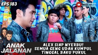 ALEX SIAP NYERBU! SEMUA GENG UDAH KUMPUL TINGGAL BAKU PUKUL - ANAK JALANAN 191