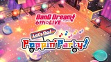 BanG Dream 6th☆LIVE Day 2 Poppin’Party Let’s Go! Poppin’Party!