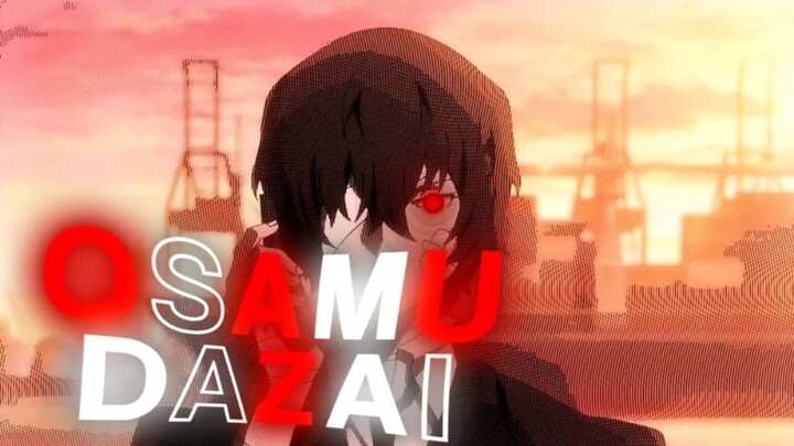 DAZAI OSAMU - AMV EDITS