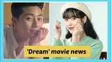 Dream - Movie Update | IU & Park Seo Joon | Upcoming korean film 2022