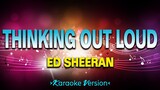 Thinking Out Loud - Ed Sheeran [Karaoke Version]