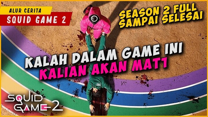 Terjebak Di Dalam Game Yang Mempertaruhkan Nyawa  SQUID GAME SEASON 2