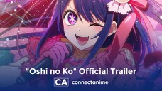 Oshi no Ko Official Trailer