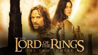 The Lord of the Rings 2 : The Two Towers ลอร์ดออฟเดอะริงส์ ตอน หอคอยคู่พิฆาต [แนะนำหนังดัง]