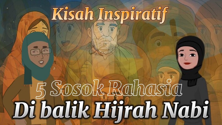 5 Sosok Inspiratif di Balik Hijrah Nabi Muhammad Saw. Kisah yang Jarang Diketahui!
