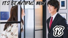 현재는 아름다워 IT'S BEAUTIFUL NOW EP 18 ENG SUB