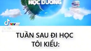 Tuần sau đi học òi