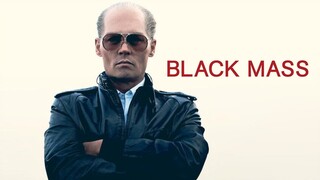Black Mass - Watch Full Movie : Link in the Description