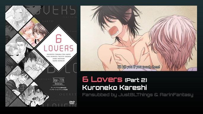 [BL] 6LOVERS : 2 KURONEKO KARESHI | PART 2 SUB IND|