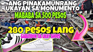 280 PESOS UKAY SHOES ANG PINAKAMURANG UKAYAN SA MONUMENTO BAGSAK PRESYO MABABA SA 500 PESOS HALOS