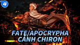 Archer Chiron bên Đen Cut |Fate/Apocrypha_4