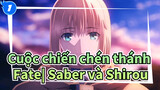 Cuộc chiến chén thánh Fate| Saber và Shirou_1