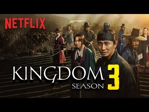 Kingdom Season 3 Release Updates | Is Kingdom season 3 coming to Netflix in 2021?
