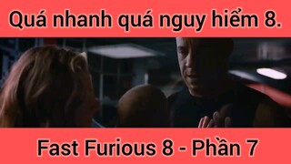 Quá nhanh quá nguy hiểm Fast Furious 8 phần 7