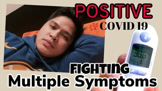 POSITIVE .- FIGHTING THE VIRUS - SYMPTOMS and EXPERIENCE of REAL COVID-19 INFECTED PERSON