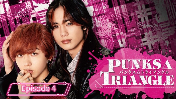 [ENG Sub] Punks Triangle Ep 04