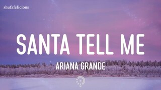 Ariana Grande - Santa Tell Me (Lyrics)