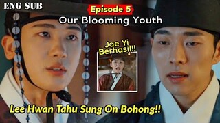Our Blooming Youth Episode 5 Preview || Sung On Is Caught Lying To Lee Hwan