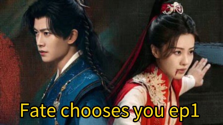 Fate chooses you 2026 ep1 engsub