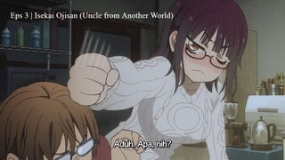 Eps 3 | Isekai Ojisan (Uncle from Another World) Subtitle Indonesia