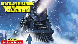 Kisah Kereta Misterius Yang Mengangkut Anak Kecil | Alur Cerita Film THE POLAR EXPRES 2004