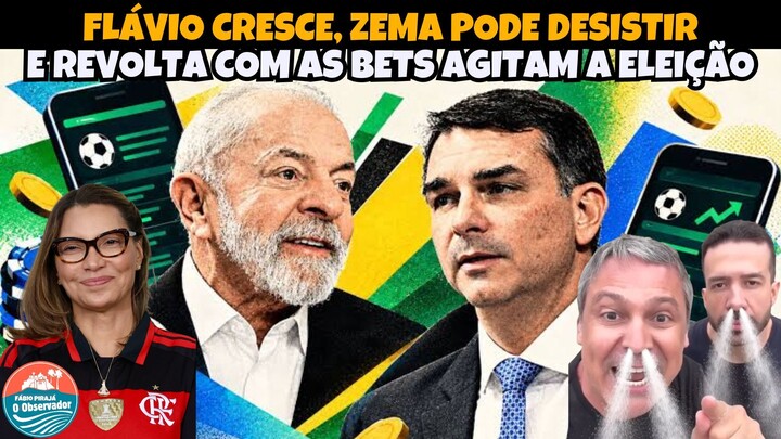 FLÁVIO CRESCE, ZEMA PODE DESISTIR E REVOLTA COM AS BETS AGITAM A ELEIÇÃO