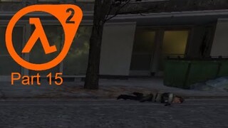 Battle Of City 17 - Half-Life 2 Part 15