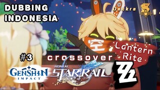 [Dubbing Indonesia] #3 Genshin-HSR-ZZZ crossover lantern rite
