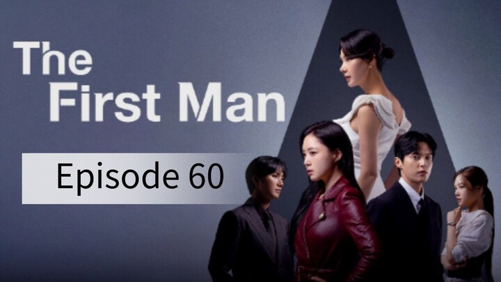 The First Man (2025) | Episode 60 | EngSub