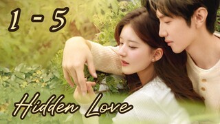 Hid💛den L💛ve Episode 1 - 5