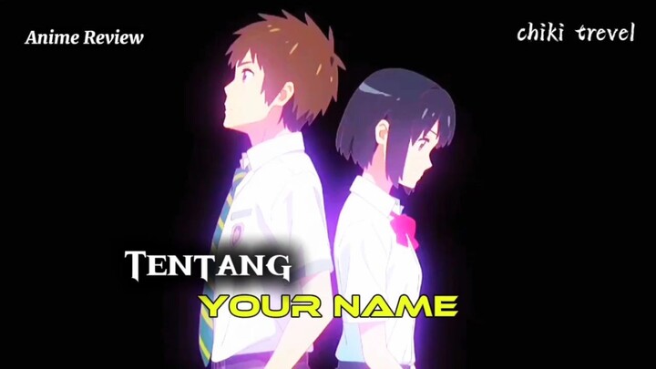 Your Name tentang kita nih