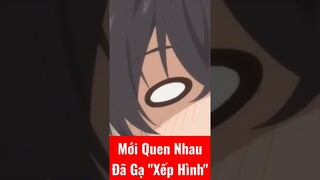 Mới Quen Nhau Đã Gạ "Xếp Hình" #ai #chatgpt #votri #xuhuong #viral #reviewanime