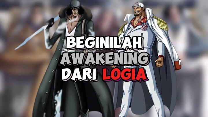 Ternyata Beginilah Awakening Dari Logia !!!