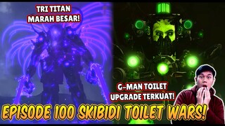 EPISODE TERBARU 100 PART 1 SKIBIDI TOILET WARS! G MAN TOILET HIDUP KEMBALI & DI UPGRADE SANGAT KUAT