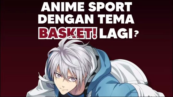 Anime Olahraga Basket lagi...🏀 ▪️Anime: Zero Rise
