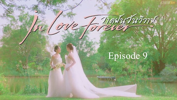 (ENG SUB) In Love Forever Episode 9