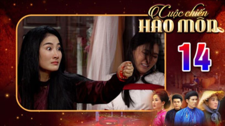 CUỘC CHIẾN HÀO MÔN TẬP 14 | Phim bộ cổ trang Việt Nam hay mới nhất 2025 | Phim Việt Nam THVL