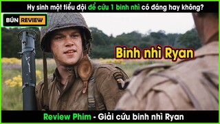 Hy sinh một tiểu đội để giải cứu 1 binh nhì có đang hay không? - REVIEW PHIM: GIẢI CỨU BINH NHÌ RYAN