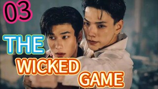 THE WICKED GAME EP 3 (ENGSUB)