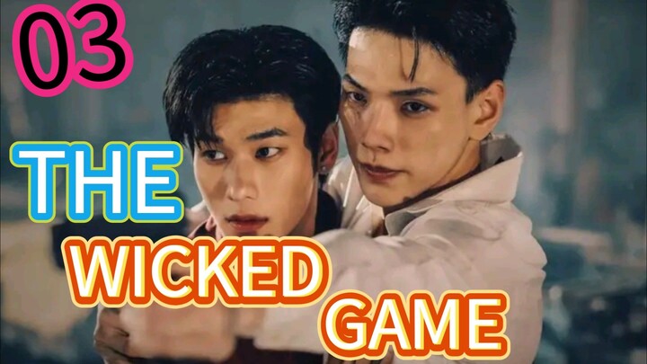 THE WICKED GAME EP 3 (ENGSUB)
