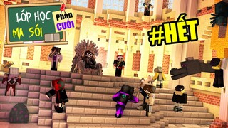 Minecraft Lớp Học Ma Sói (Phần Cuối) #CUỐI - TẠM BIỆT CÁC BẠN 🐺 vs 👋😭